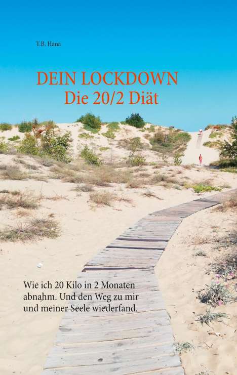 T. B. Hana: DEIN LOCKDOWN - Die 20/2 Diät, Buch