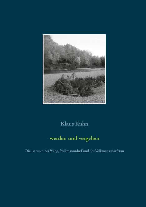 Klaus Kuhn: werden und vergehen, Buch