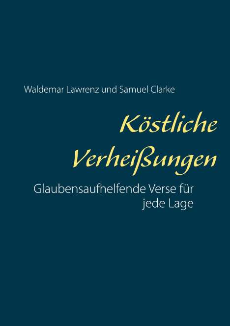 Waldemar Lawrenz: Köstliche Verheißungen, Buch