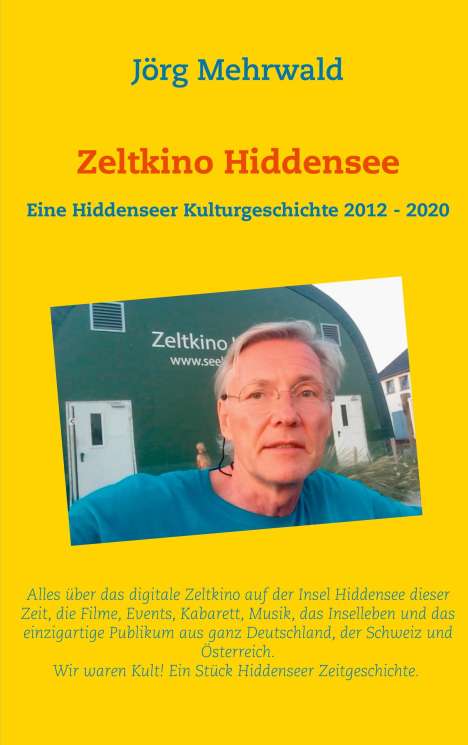 Jörg Mehrwald: Zeltkino Hiddensee, Buch