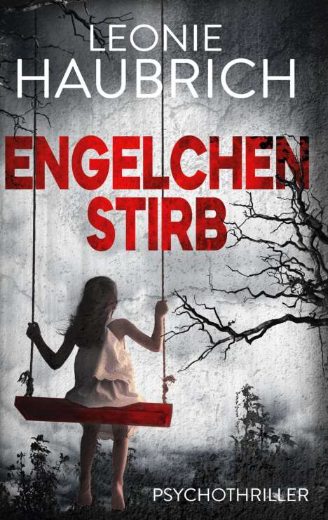 Leonie Haubrich: Engelchen stirb, Buch