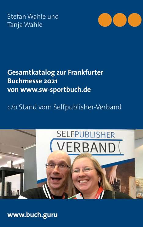 Stefan Wahle: Gesamtkatalog zur Frankfurter Buchmesse 2021 von www.sw-sportbuch.de, Buch