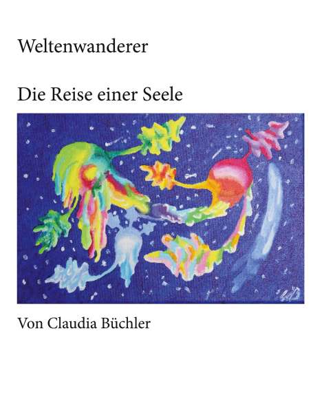 Claudia Büchler: Weltenwanderer, Buch