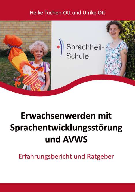 Heike Tuchen-Ott: Erwachsenwerden mit Sprachentwicklungsstörung und AVWS, Buch