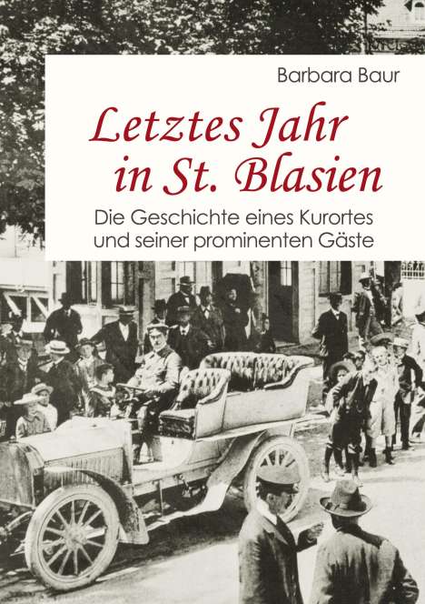 Barbara Baur: Letztes Jahr in St. Blasien, Buch