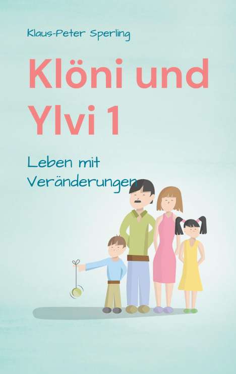 Klaus-Peter Sperling: Klöni und Ylvi 1, Buch