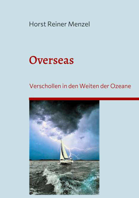 Horst Reiner Menzel: Overseas, Buch
