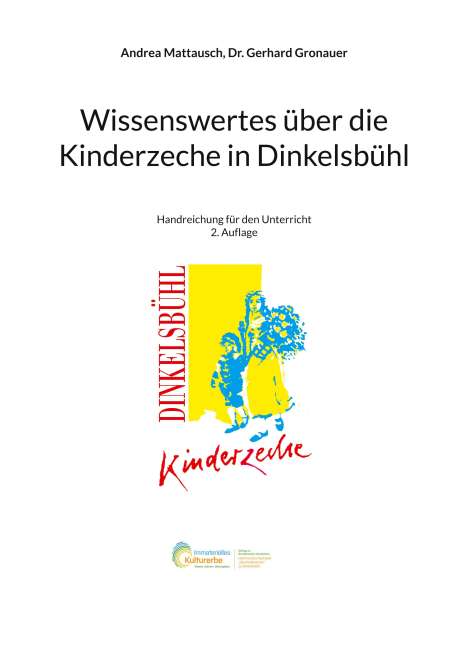 Andrea Mattausch: Wissenswertes über die Kinderzeche in Dinkelsbühl, Buch