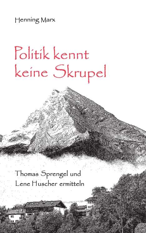 Henning Marx: Politik kennt keine Skrupel, Buch