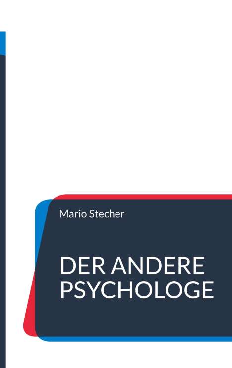 Mario Stecher: Der andere Psychologe, Buch