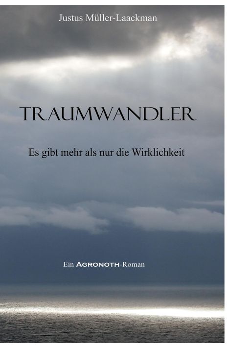 Justus Müller-Laackman: Müller-Laackman, J: Traumwandler, Buch