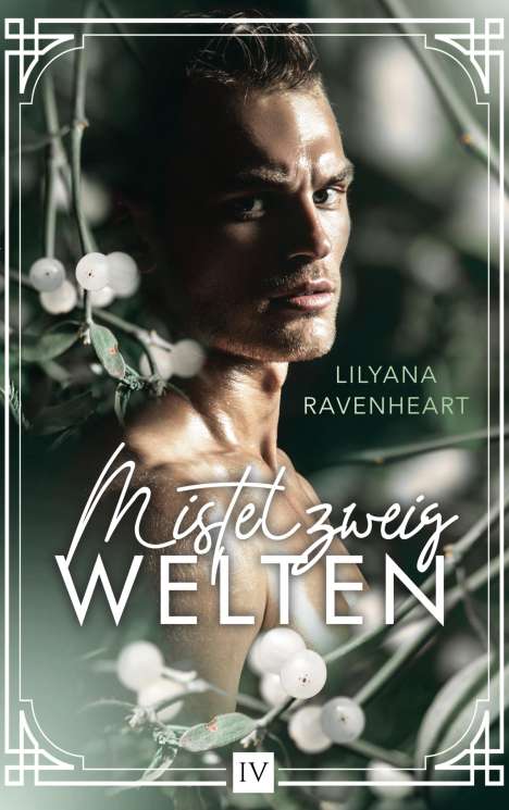 Lilyana Ravenheart: Mistelzweigwelten, Buch