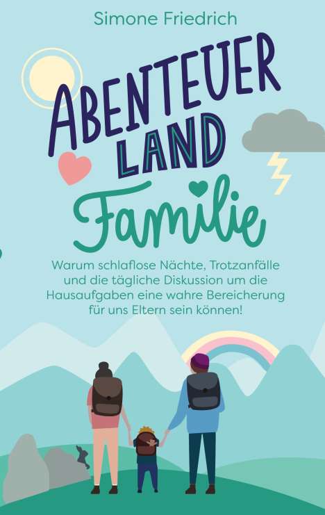Simone Friedrich: Abenteuerland Familie, Buch