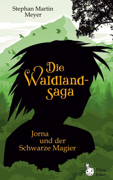 Stephan Martin Meyer: Die Waldlandsaga, Buch