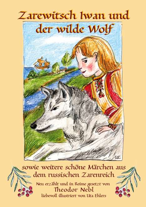 Theodor Nebl: Zarewitsch Iwan und der wilde Wolf, Buch