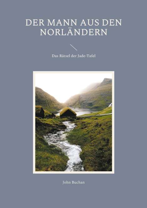 John Buchan: Der Mann aus den Norländern, Buch