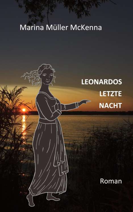 Marina Müller McKenna: Leonardos letzte Nacht, Buch