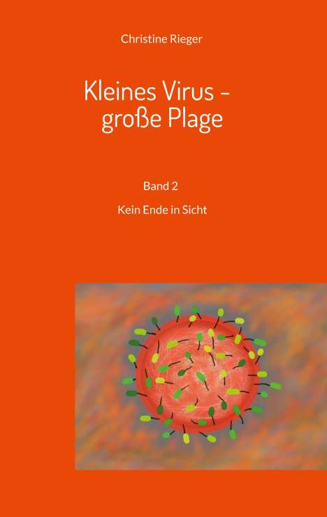 Christine Rieger: Kleines Virus - große Plage, Buch