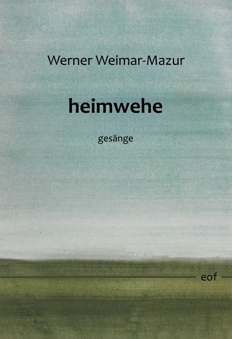 Werner Weimar-Mazur: heimwehe, Buch