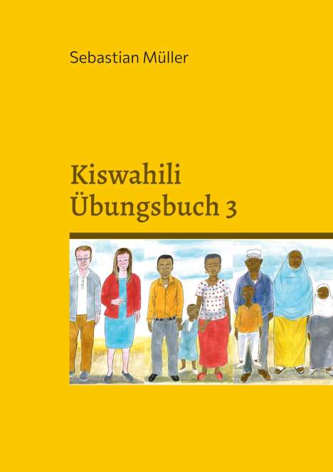 Sebastian Müller: Kiswahili Übungsbuch 3, Buch