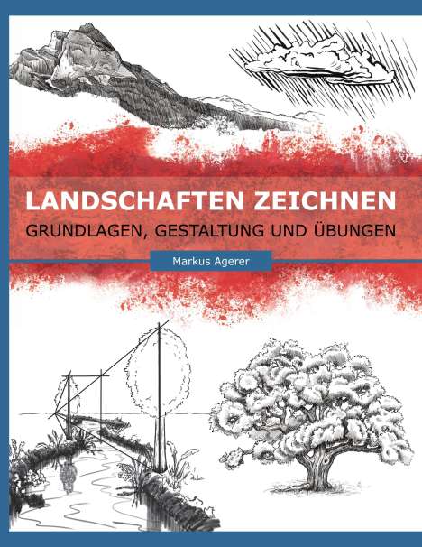 Markus Agerer: Landschaften Zeichnen, Buch