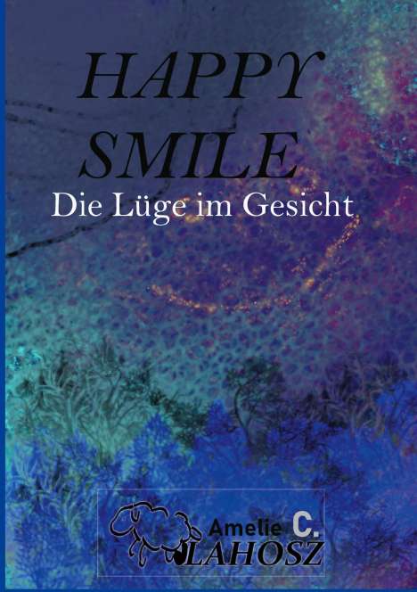 Amelie C. Vlahosz: Happy Smile, Buch