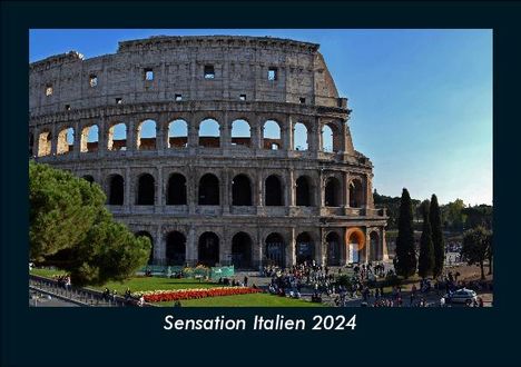Tobias Becker: Sensation Italien 2024 Fotokalender DIN A5, Kalender