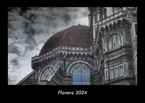 Tobias Becker: Florenz 2024 Fotokalender DIN A3, Kalender