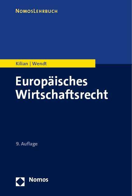 Wolfgang Kilian: Europäisches Wirtschaftsrecht, Buch
