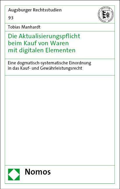 Tobias Manhardt: Die Aktualisierungspflicht beim Kauf von Waren mit digitalen Elementen, Buch