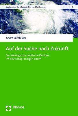 André Rathfelder: Auf der Suche nach Zukunft, Buch