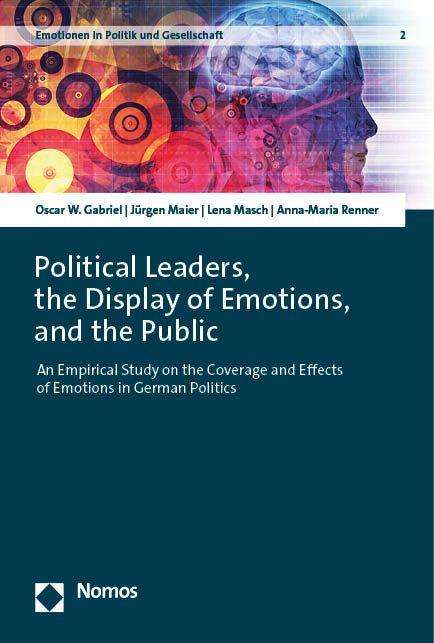 Oscar W. Gabriel: Political Leaders, the Display of Emotions, and the Public, Buch