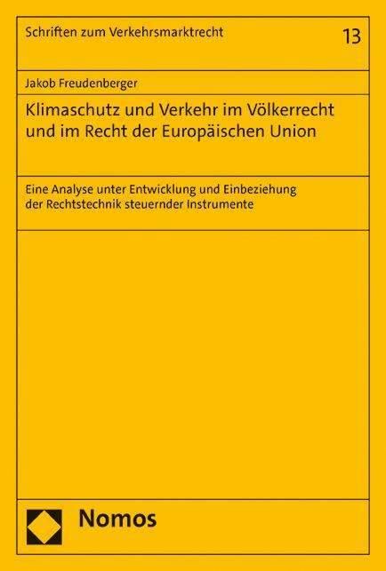 Jakob Wolfgang Freudenberger: Klimaschutz und Verkehr im Völkerrecht und im Recht der Europäischen Union, Buch