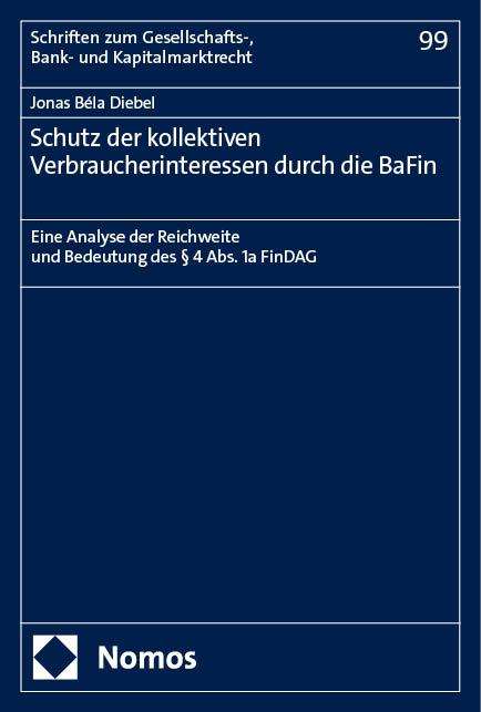 Jonas Béla Diebel: Schutz der kollektiven Verbraucherinteressen durch die BaFin, Buch