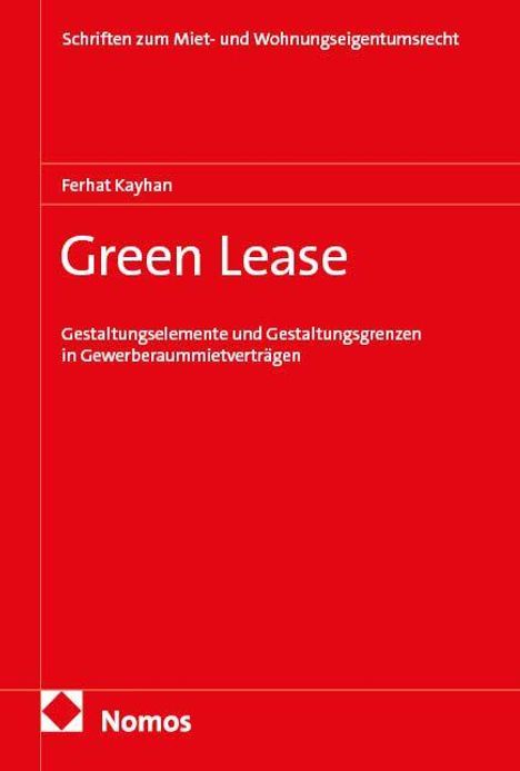 Text: "Schriften zum Miet- und Wohnungseigentumsrecht. Ferhat Kayhan. Green Lease. Nomos." Roter Hintergrund, schlichtes Design.
