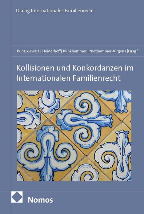 Titel: "Kollisionen und Konkordanzen im Internationalen Familienrecht"; blaue Verzierungen auf Fliesen; Verlag: Nomos.