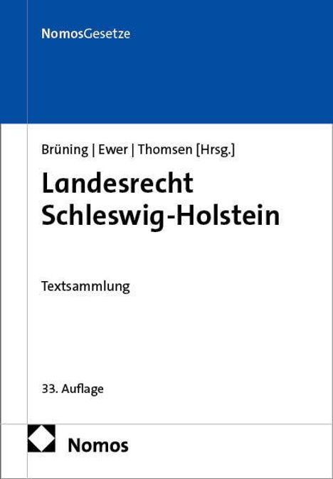 NomosGesetze, Brüning | Ewer | Thomsen [Hrsg.], Landesrecht Schleswig-Holstein, Textsammlung, 33. Auflage, Logo von Nomos.