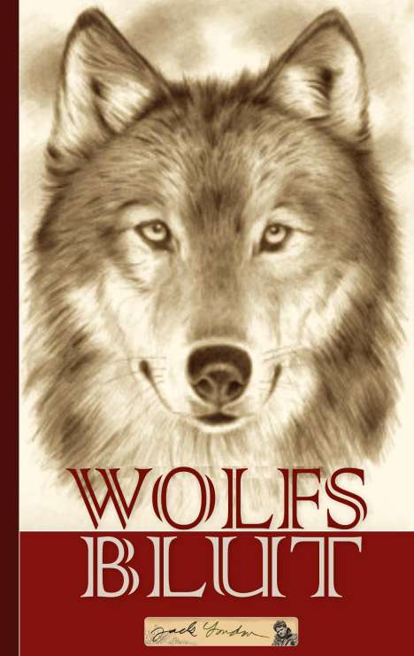 Jack London: Jack London: Wolfsblut, Buch