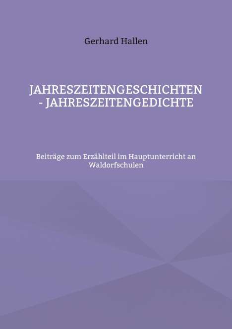 Gerhard Hallen: Jahreszeitengeschichten - Jahreszeitengedichte, Buch