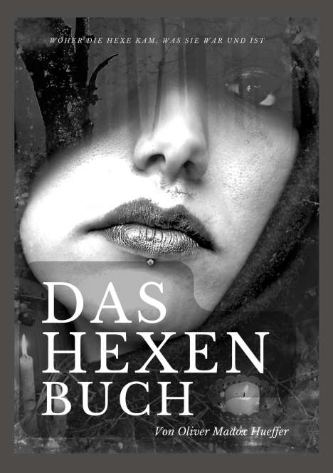 Oliver Madox Hueffer: Das Hexenbuch, Buch