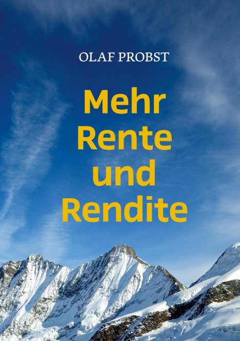Olaf Probst: Mehr Rente und Rendite, Buch