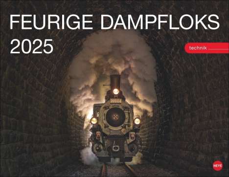 Feurige Dampfloks Posterkalender 2025, Kalender