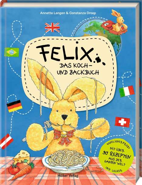 Annette Langen: Felix - Das Koch- und Backbuch, Buch