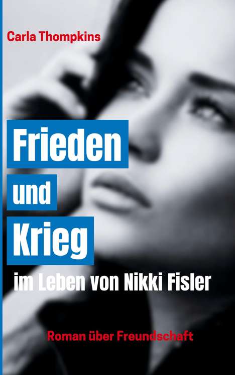 Carla Thompkins: Frieden und Krieg im Leben von Nikki Fisler, Buch