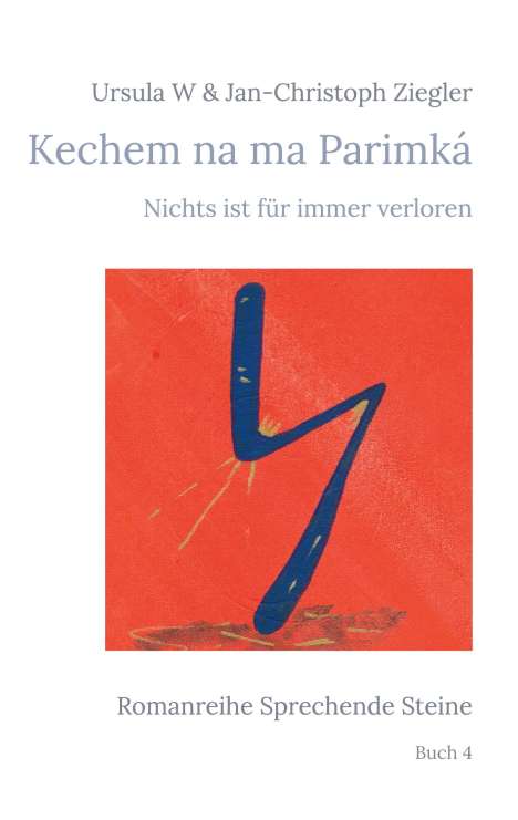 Ursula W Ziegler: Kechem na ma Parimká, Buch
