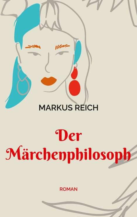 Markus Reich: Der Märchenphilosoph, Buch