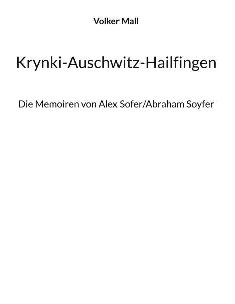 Volker Mall: Krynki-Auschwitz-Hailfingen, Buch