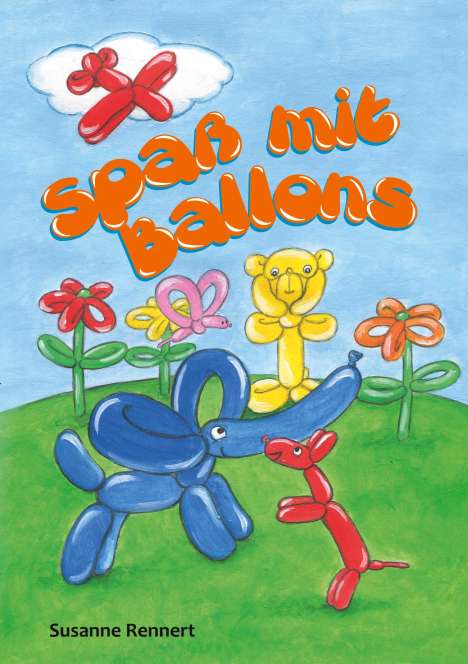 Susanne Rennert: Spaß mit Ballons, Buch