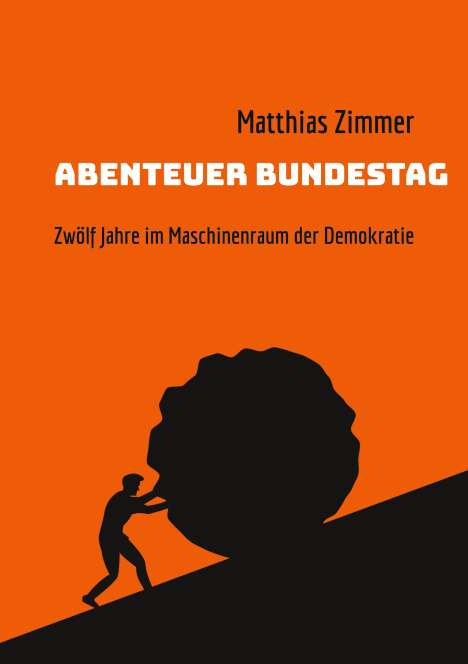 Matthias Zimmer: Abenteuer Bundestag, Buch