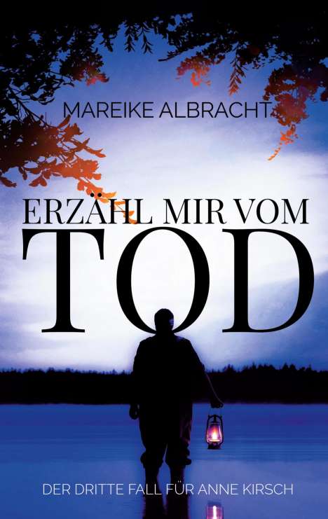Mareike Albracht: Erzähl mir vom Tod, Buch